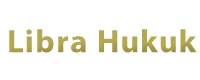 Avukat Aleyna KOÇASLAN : Libra Hukuk
